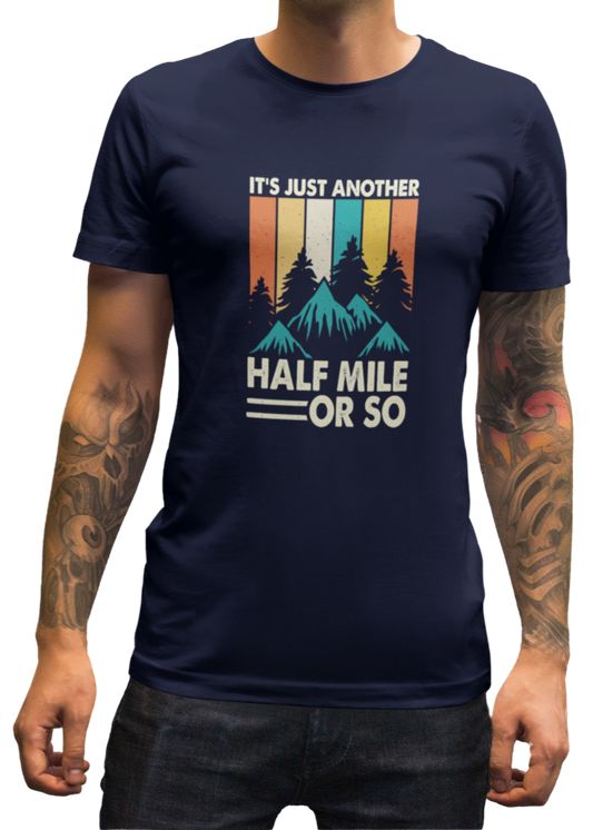 Just Another Half Mile Or So Men Classic T-Shirt