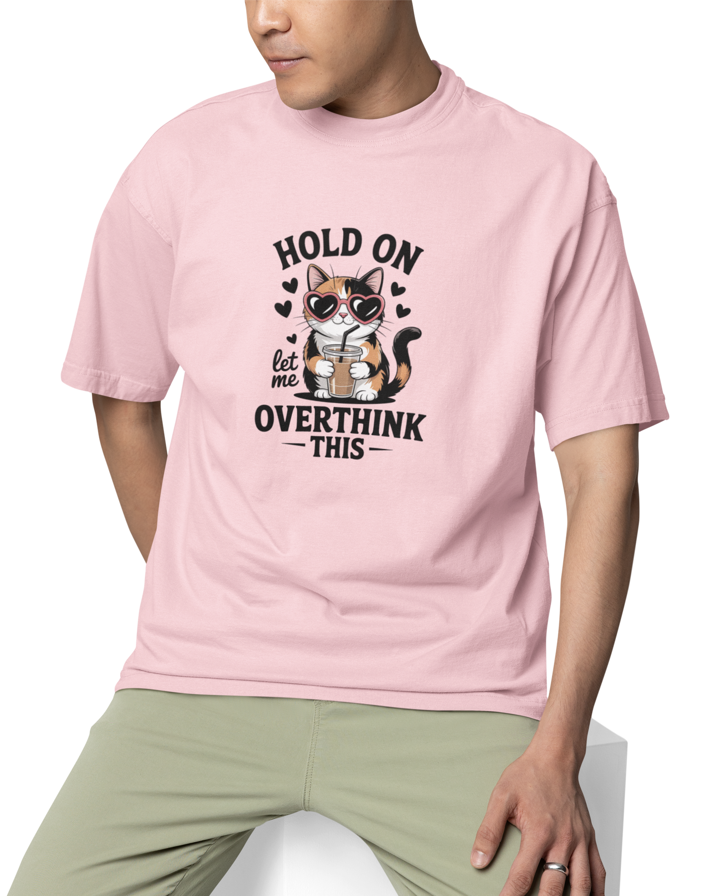 Hold On Let Me Overthink This Unisex Oversized T-Shirt