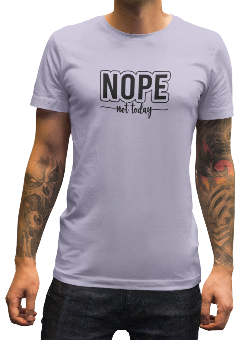 Nope Not Today Men Classic T-Shirt