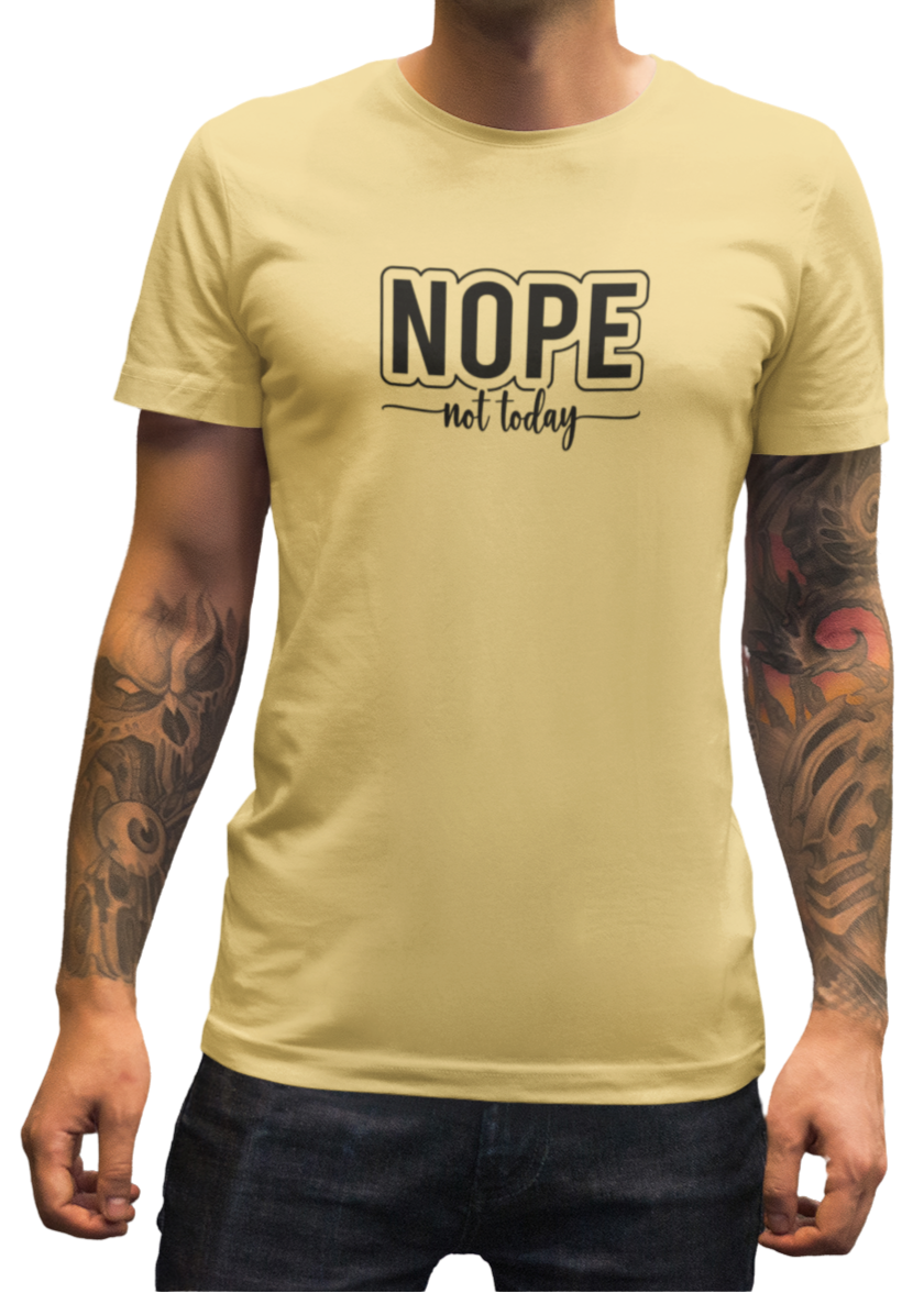 Nope Not Today Men Classic T-Shirt