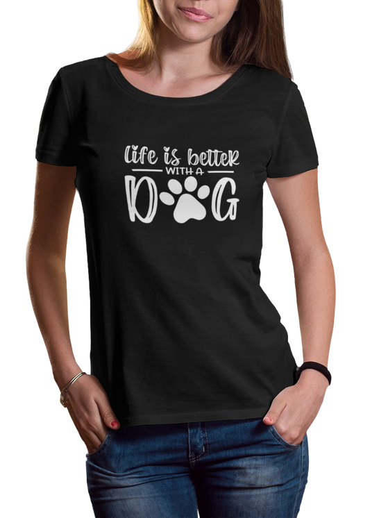 Life Is Better With A Dog Women Classic T-Shirt