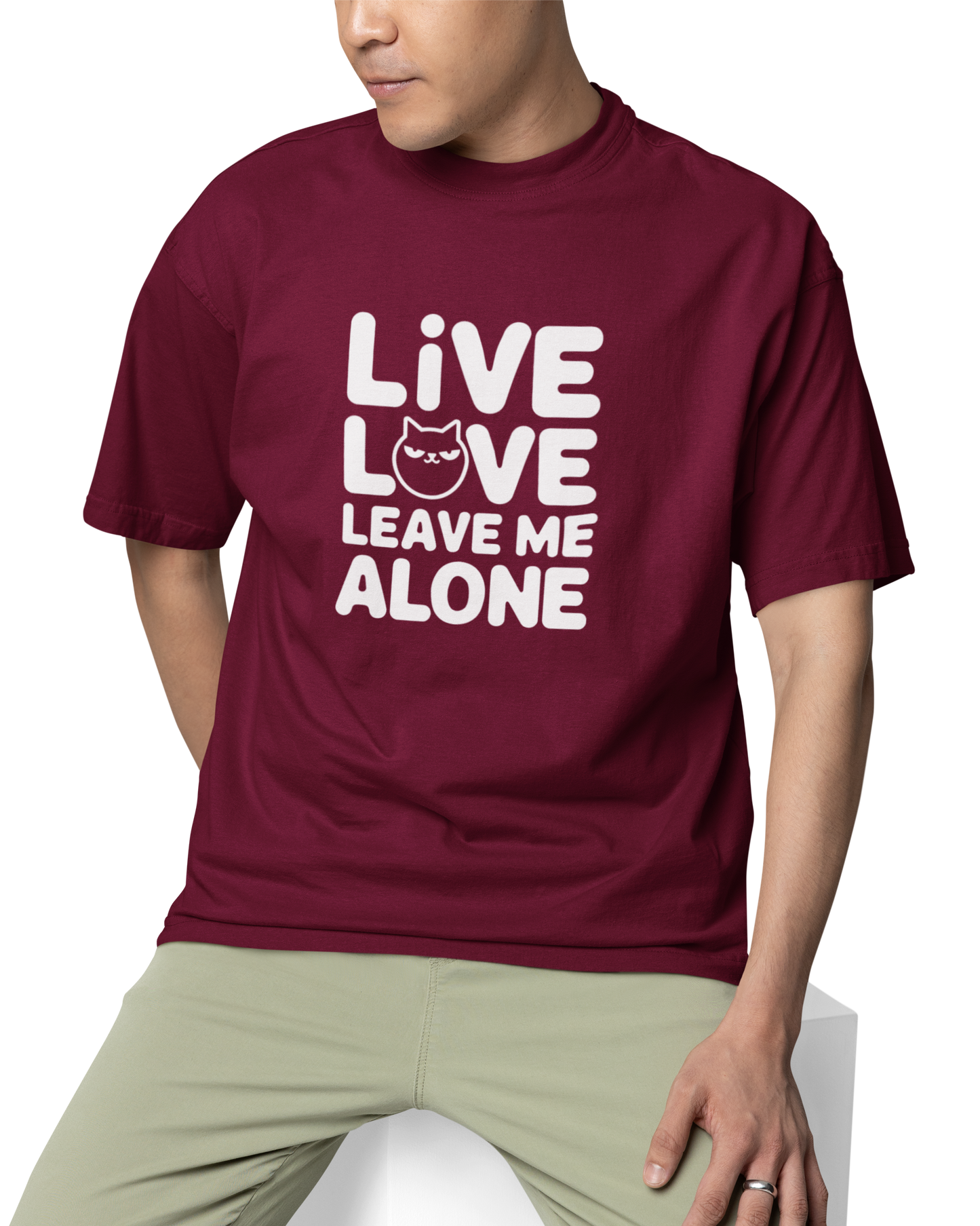 Live Love Leave Me Alone Unisex Oversized T-Shirt