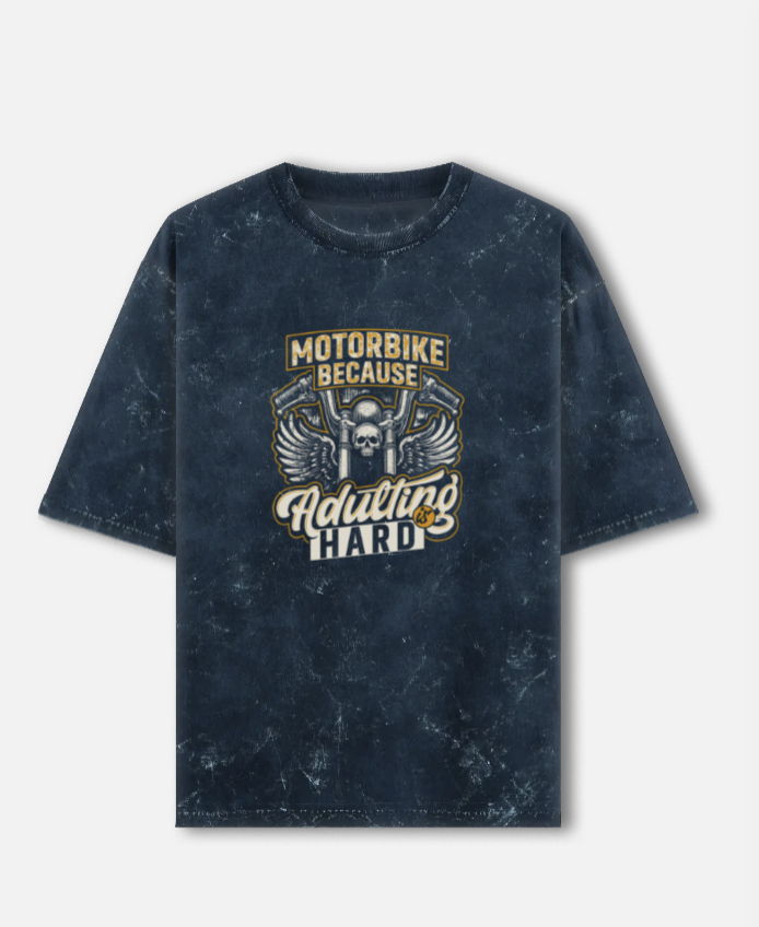 Motor Bike Because Adulting Is Hard Unisex Acid Washed Oversized T-Shirt