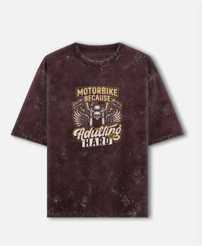 Motor Bike Because Adulting Is Hard Unisex Acid Washed Oversized T-Shirt