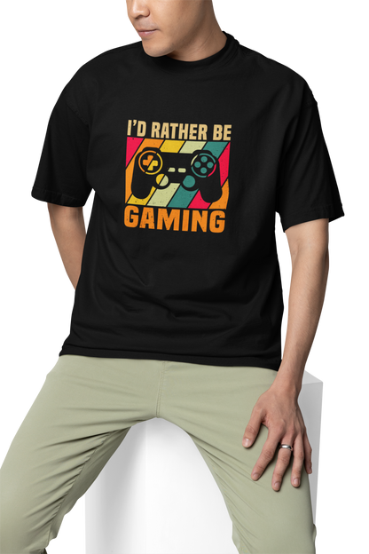I'd Rather be Gaming Unisex Oversized T-Shirt