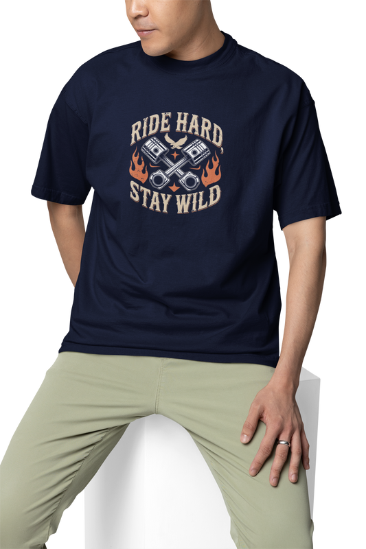 Ride Hard Stay Wild Unisex Oversized T-Shirt