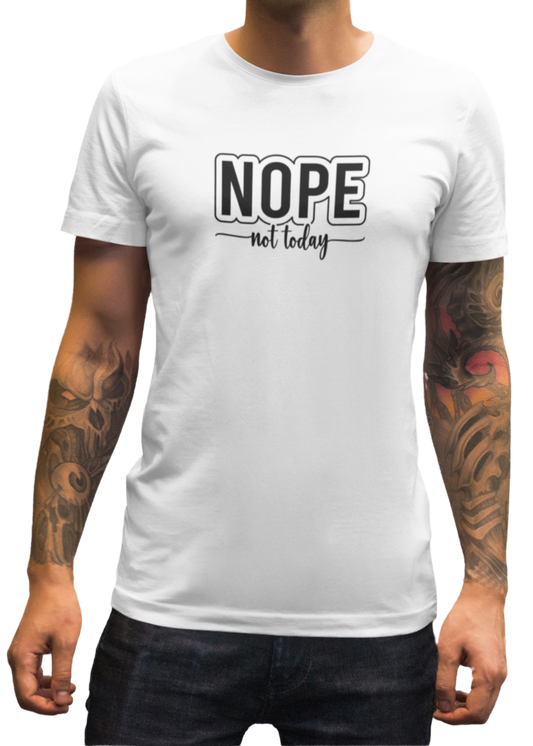 Nope Not Today Men Classic T-Shirt
