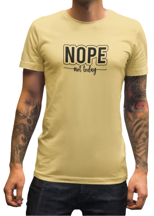 Nope Not Today Men Classic T-Shirt