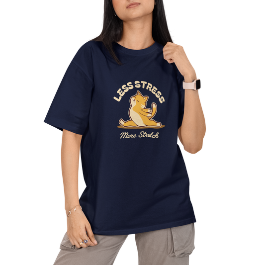 Less Stress More Stretch Unisex Oversized T-Shirt