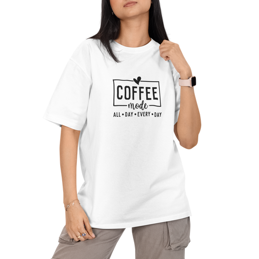 Coffee Mode All Day Every Day Unisex Oversized T-Shirt