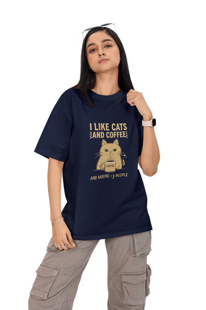 I Like Cats, Coffee And May Be 3 People Unisex Oversized T-Shirt