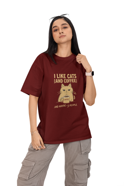 I Like Cats, Coffee And May Be 3 People Unisex Oversized T-Shirt