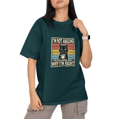 Im Not Arguing Unisex Oversized T-Shirt