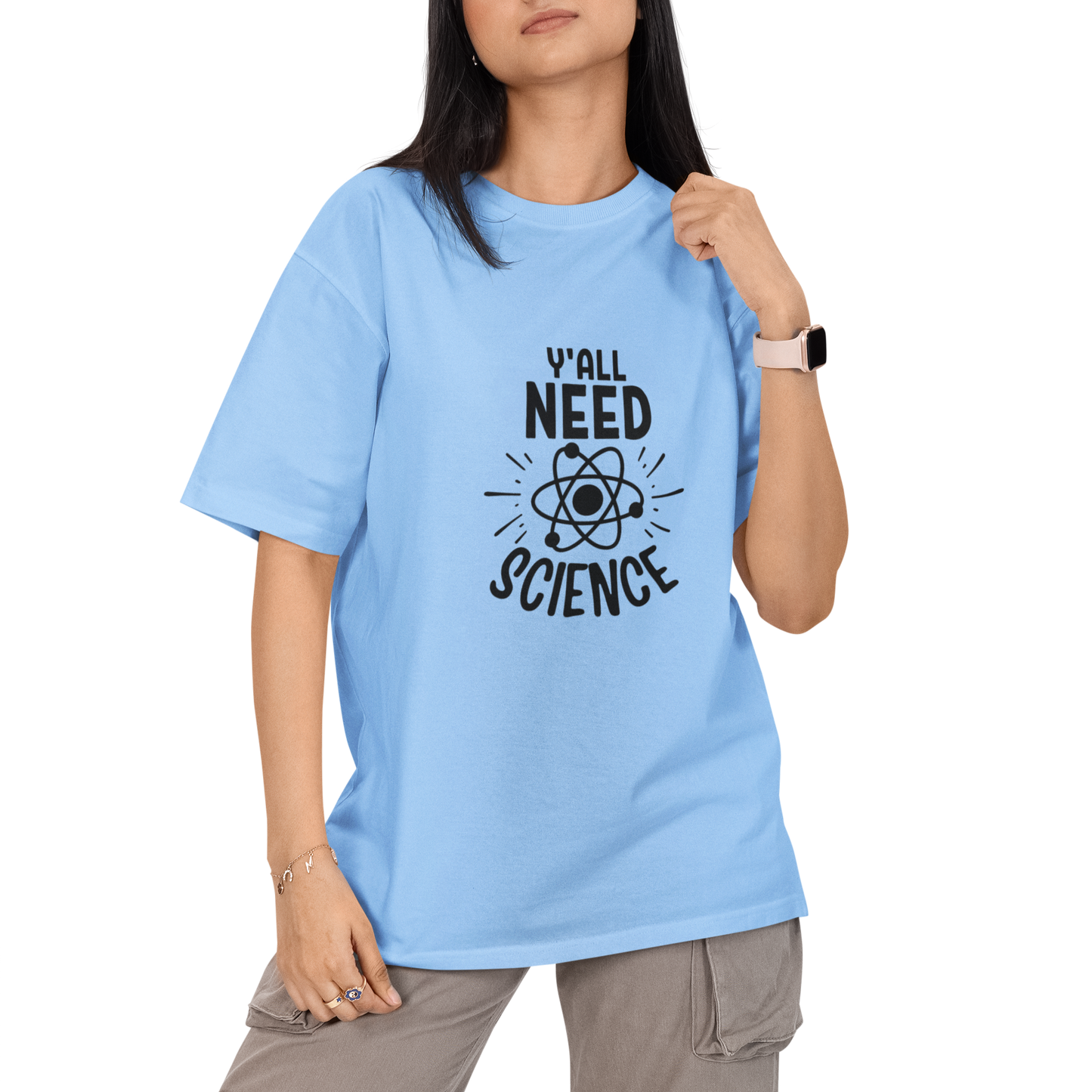 You All Need Science Unisex Oversized T-Shirt