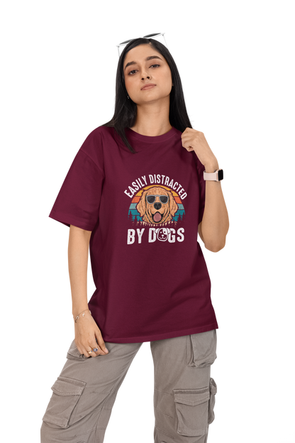 Easily Distracted By Dogs Unisex Oversized T-Shirt